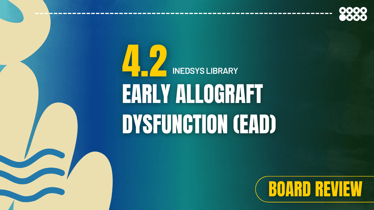 4.2 Early Allograft Dysfunction (EAD)