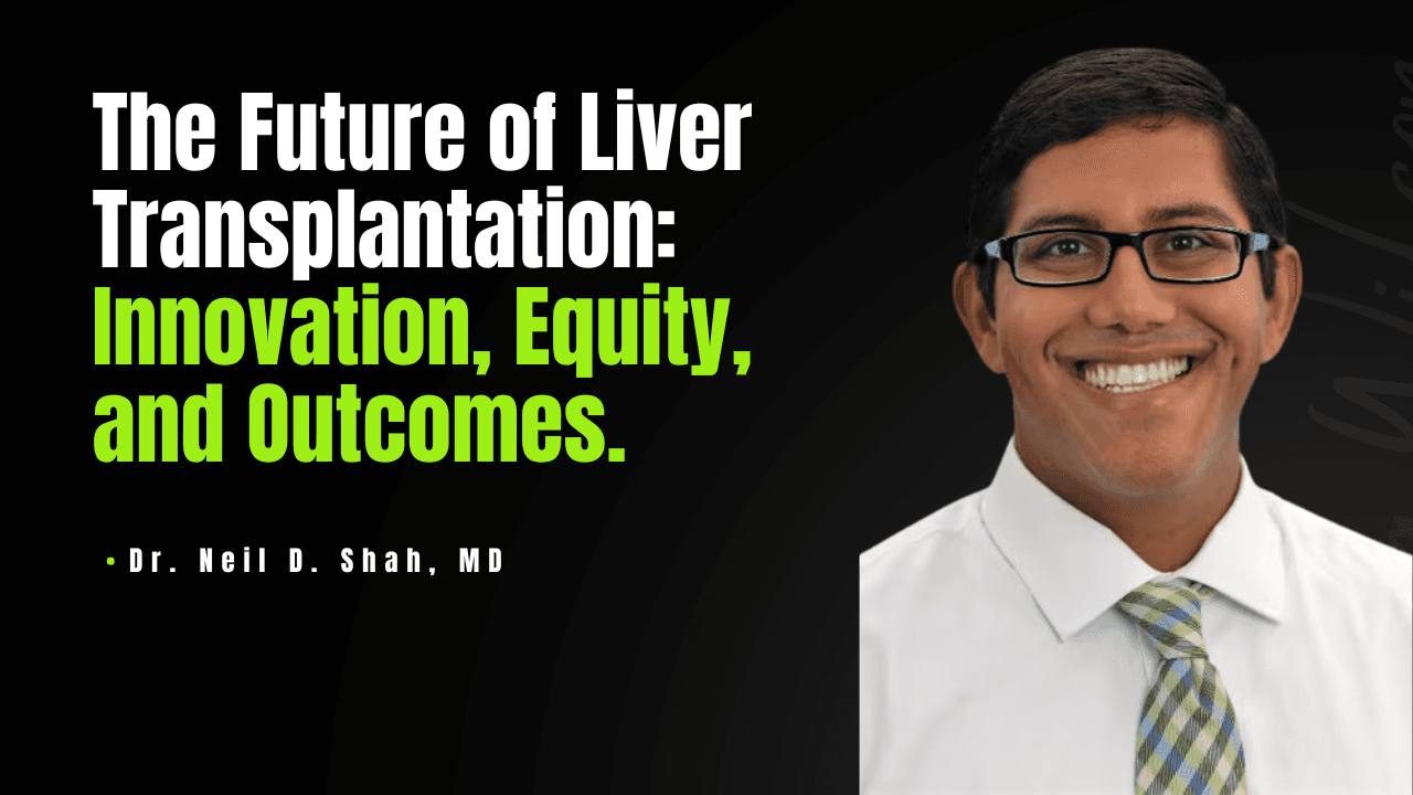 The Future of Liver Transplantation: Innovation, Equity, and Outcomes